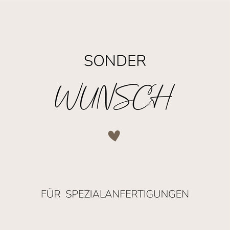 Sonderwunsch für eine Sonderanfertigung